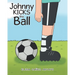 Johnny Kicks the Ball