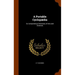 A Portable Cyclopædia: Or, Compendious Dictionary of Arts and Sciences