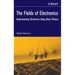 The Fields of Electronics: Understanding Electronics Using Basic Physics