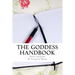 The Goddess Handbook: 12 months to become your best self