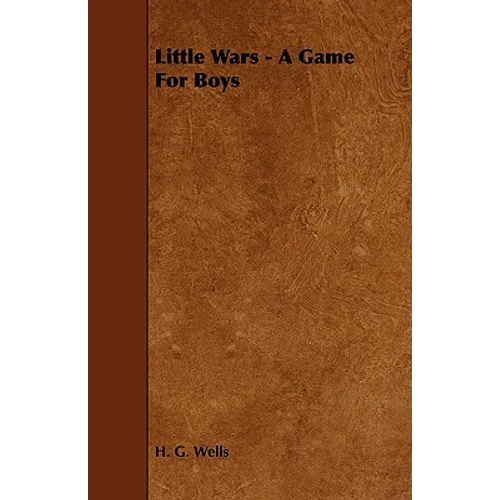 Little Wars - A Game For Boys