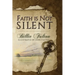 Faith Is Not Silent