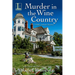 Murder in the Wine Country: A California B&b Cozy Mystery