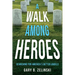 A Walk Among Heroes