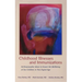 Childhood Illnesses and Immunizations: Anthroposophic Ideas to Ensure the Wellbeing of Our Children in This Digital Age
