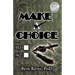 Make A Choice