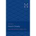French Chivalry: Chivalric Ideas and Practices in Mediaeval France