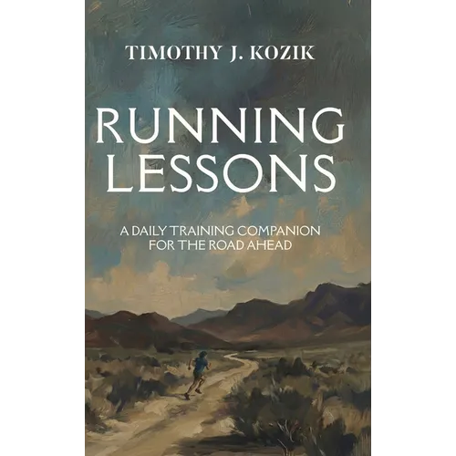 Running Lessons: A Daily Training Companion for the Road Ahead