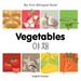 My First Bilingual Book-Vegetables (English-Korean)