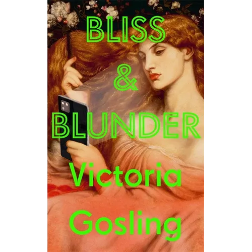 Bliss and Blunder