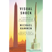 Visual Shock: A History of Art Controversies in American Culture