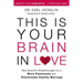 This Is Your Brain in Love: New Scientific Breakthroughs for a More Passionate and Emotionally Healthy Marriage