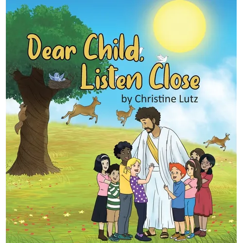 Dear Child, Listen Close