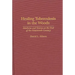 Healing Tuberculosis in the Woods: Medicine and Science at the End of the Nineteenth Century