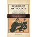 Bulfinch's Mythology (Illustrated): The Age of Fable-The Age of Chivalry-Legends of Charlemagne complete in one volume