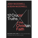12 Crucial Truths of the Christian Faith: Building Our Lives on the Unshakable Foundation of God's Word