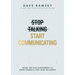 Stop Talking, Start Communicating: Using the Disc Assessment to Grow Yourself and Your Influence
