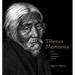 Tibetan Memories: Stories from Exile and Dreams Deferred