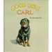 Good Dog, Carl