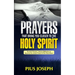 Prayers That Bring You Closer to the Holy Spirit: Powerful Prayers, Intense Reflection to Become the Closest Friend of the Holy Ghost