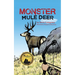 Monster Mule Deer