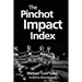 The Pinchot Impact Index: Measuring, Comparing, and Aggregating Impact