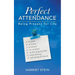 Perfect Attendance: Being Present for Life