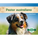 Pastor Australiano (Australian Shepherds)