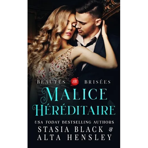 Malice héréditaire: Dark romance au coeur d'une société secrète