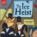 The Ice Heist