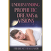 Understanding Prophetic Dreams and Visions