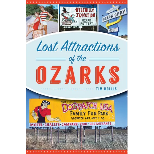 Lost Attractions of the Ozarks