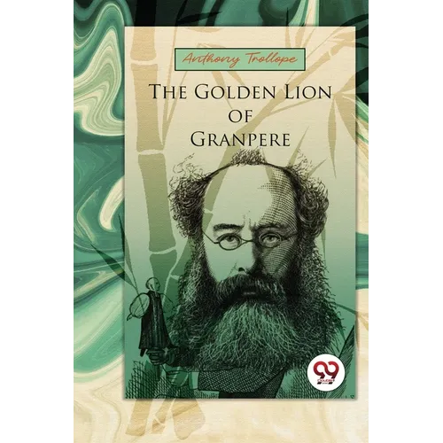 The Golden Lion Of Granpere