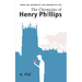 The Chronicles of Henry Phillips