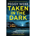 Taken in the Dark: A totally unputdownable thriller packed with gripping twists