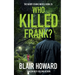 Who Killed Frank?: The Harry Starke Novels Book 26