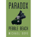 Paradox at Pebble Beach