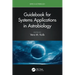 Guidebook for Systems Applications in Astrobiology