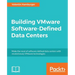 Building VMware Software-Defined Data Centers