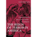 The Reign of Terror in America: Visions of Violence from Anti-Jacobinism to Antislavery