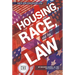 Housing Race and the Law