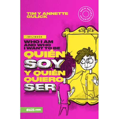 Quién Soy Y Quién Quiero Ser (Bilingüe)
