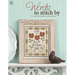 Words to Stitch by: 8 Cross Stitch Designs by Lori Markovic