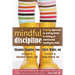Mindful Discipline: A Loving Approach to Setting Limits and Raising an Emotionally Intelligent Child