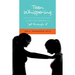 Teen Whispering: A Way for Parents to "get through it"