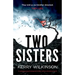 Two Sisters: A gripping psychological thriller with a shocking twist