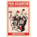 Pan-Asianism and the Legacy of the Chinese Revolution