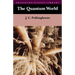 The Quantum World