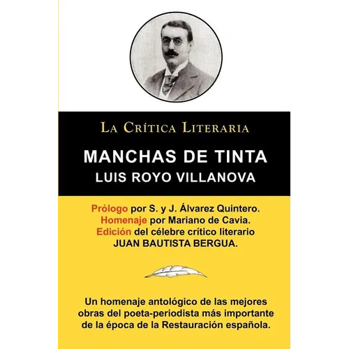 Manchas de Tinta, Luis Royo Villanova, Coleccion La Critica Literaria Por El Celebre Critico Literario Juan Bautista Bergua, Ediciones Ibericas