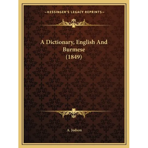 A Dictionary, English And Burmese (1849)